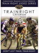 Carmichael Training Train Right Criterium DVD
